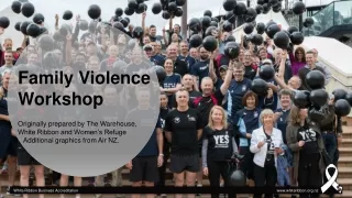 Family Violence Workshop Originally prepared by The Warehouse,