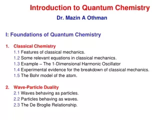Introduction to Quantum Chemistry Dr. Mazin A Othman