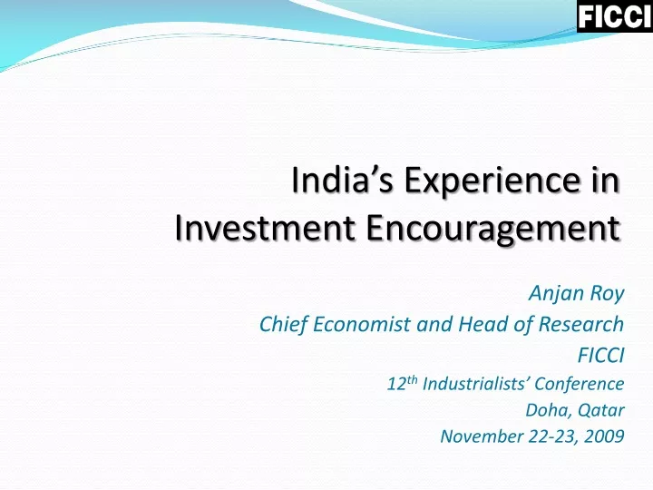 india s experience in investment encouragement