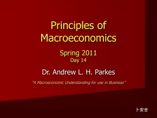 Principles of Macroeconomics Spring 2011 Day 14