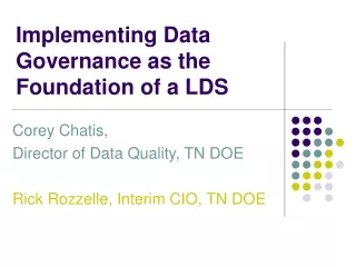 Implementing Data Governance as the Foundation of a LDS