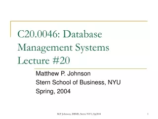 C20.0046: Database Management Systems Lecture #20