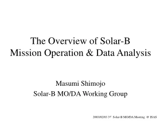 The Overview of Solar-B  Mission Operation &amp; Data Analysis