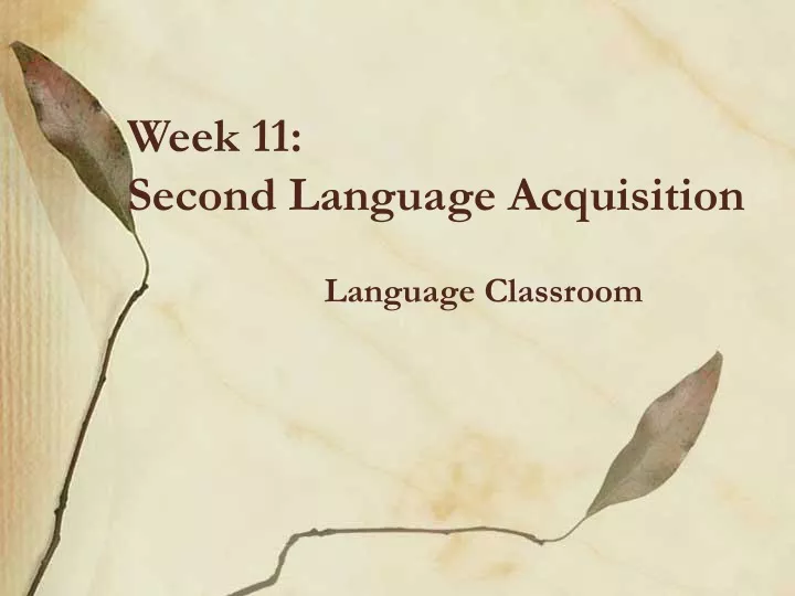week 11 second language acquisition