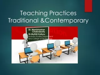 Teaching Practices Traditional &amp; Contemporary