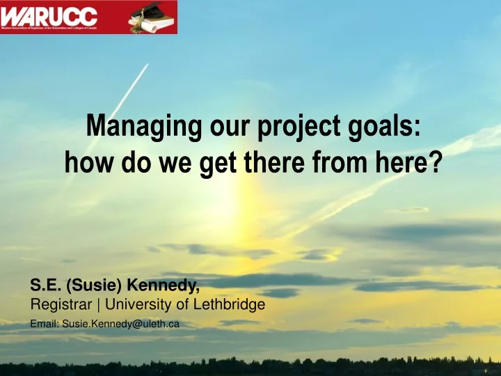managing our project goals how do we get there