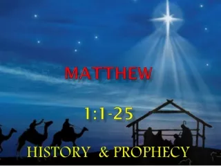 Matthew 1:1-25 history  &amp; Prophecy