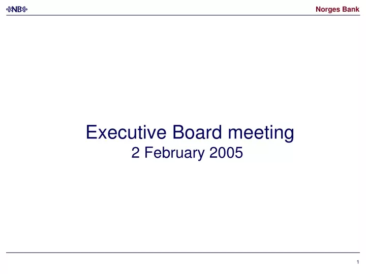 executive board meeting 2 february 2005