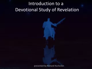 Introduction to a   Devotional Study of Revelation