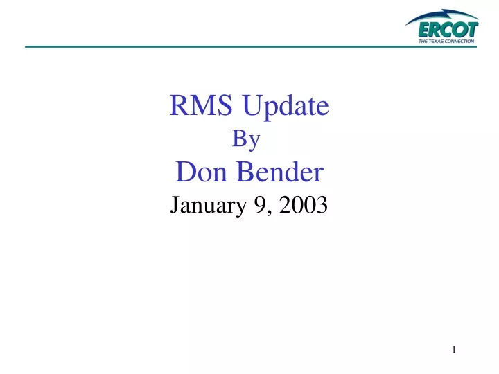 rms update by don bender january 9 2003