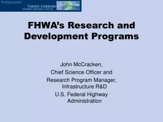 FHWA’s Research and Development Programs