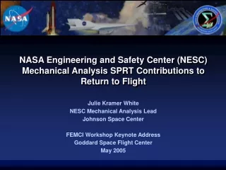 Julie Kramer White NESC Mechanical Analysis Lead Johnson Space Center