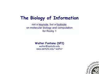 not a  keynote , but a  footnote on molecular biology and computation for Rocky 1