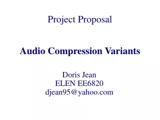 Project Proposal Audio Compression Variants