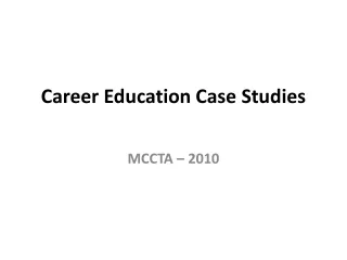 Career Education Case Studies