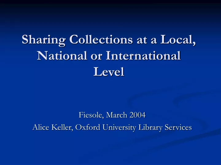 sharing collections at a local national or international level