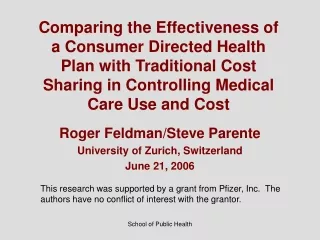 Roger Feldman/Steve Parente University of Zurich, Switzerland June 21, 2006