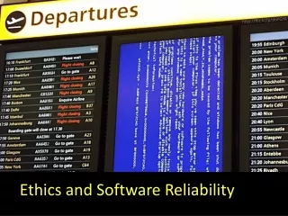 Ethics and Software Reliability
