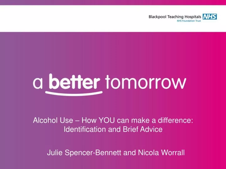 alcohol use identification brief advice and support