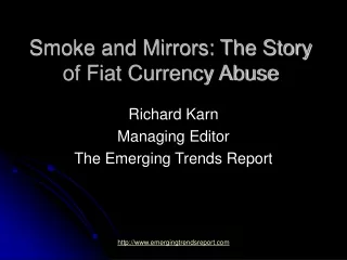 Smoke and Mirrors: The Story of Fiat Currency Abuse