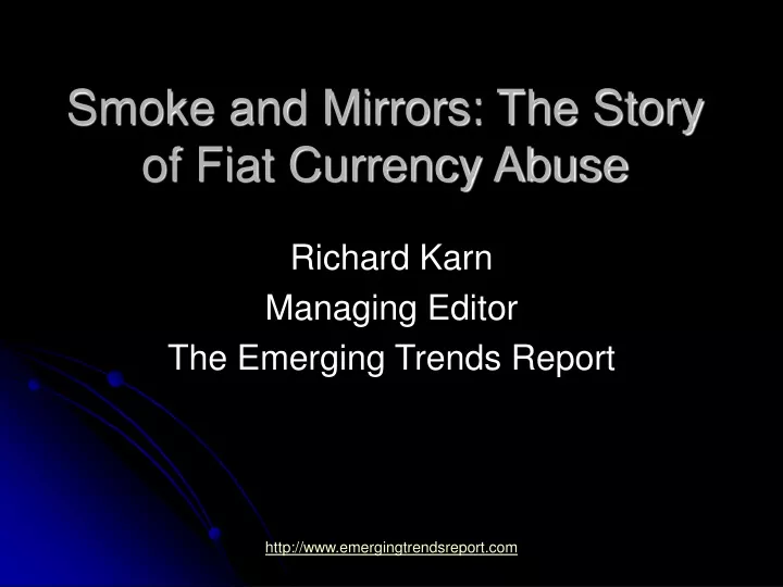 smoke and mirrors the story of fiat currency abuse