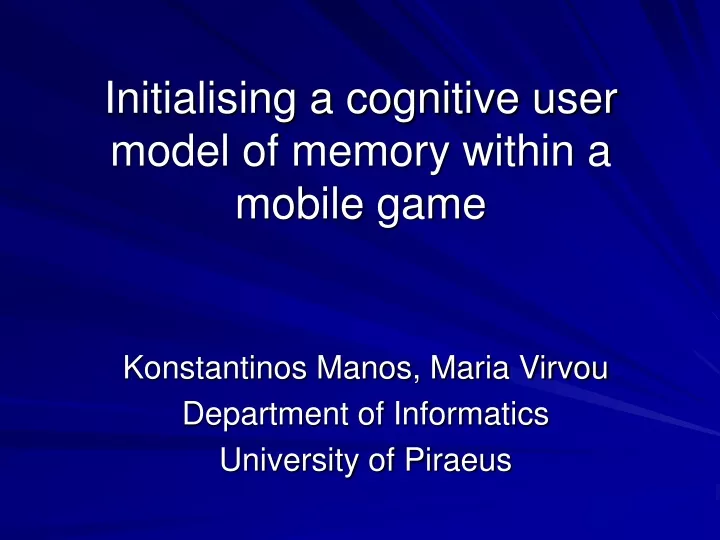 initialising a cognitive user model of memory within a mobile game