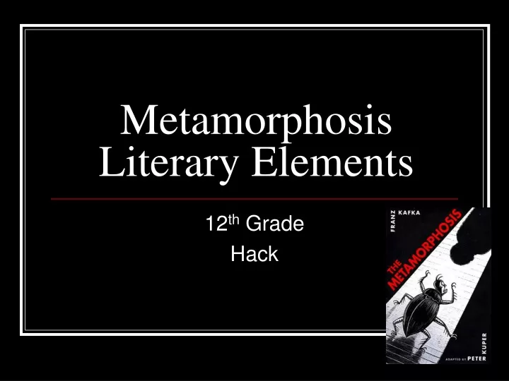 metamorphosis literary elements