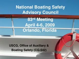 National Boating Safety Advisory Council                 83 rd  Meeting