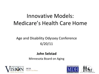 Innovative Models: Medicare’s Health Care Home