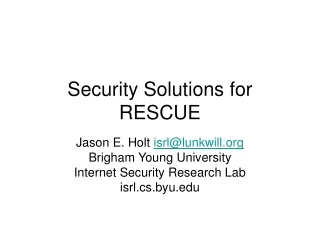 Security Solutions for RESCUE