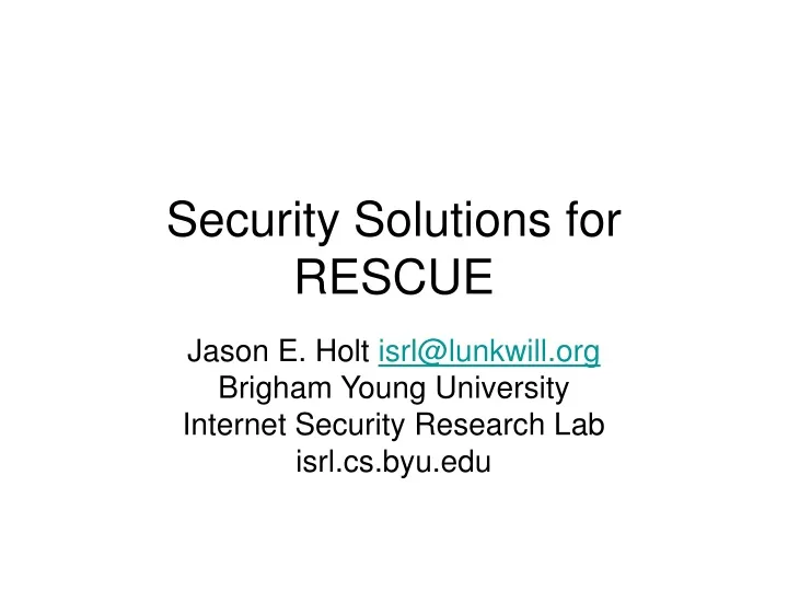 security solutions for rescue