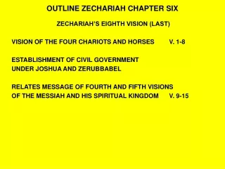 OUTLINE ZECHARIAH CHAPTER SIX