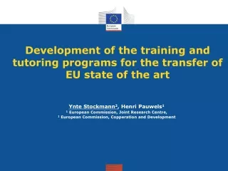 Development of the training and tutoring programs for the transfer of EU state of the art