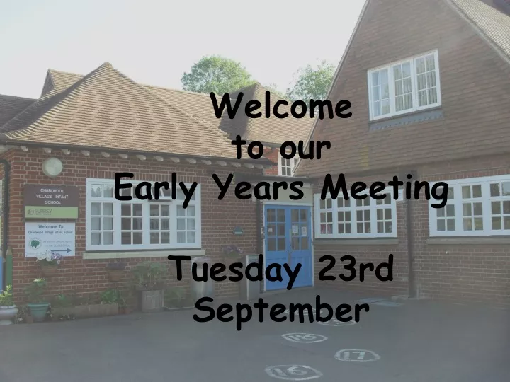welcome to our early years meeting tuesday 23rd
