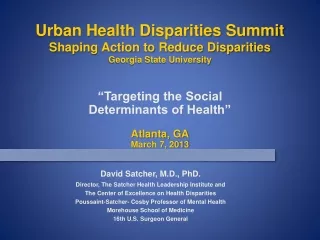 “Targeting the Social  Determinants of Health” Atlanta, GA March 7, 2013