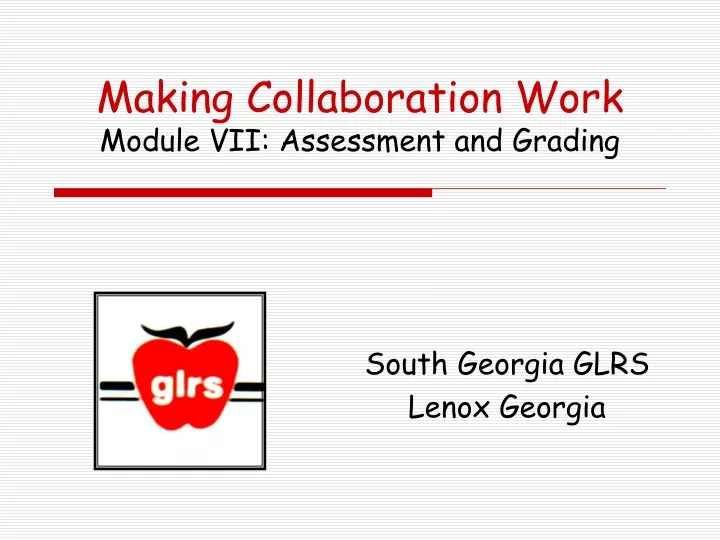 making collaboration work module vii assessment and grading
