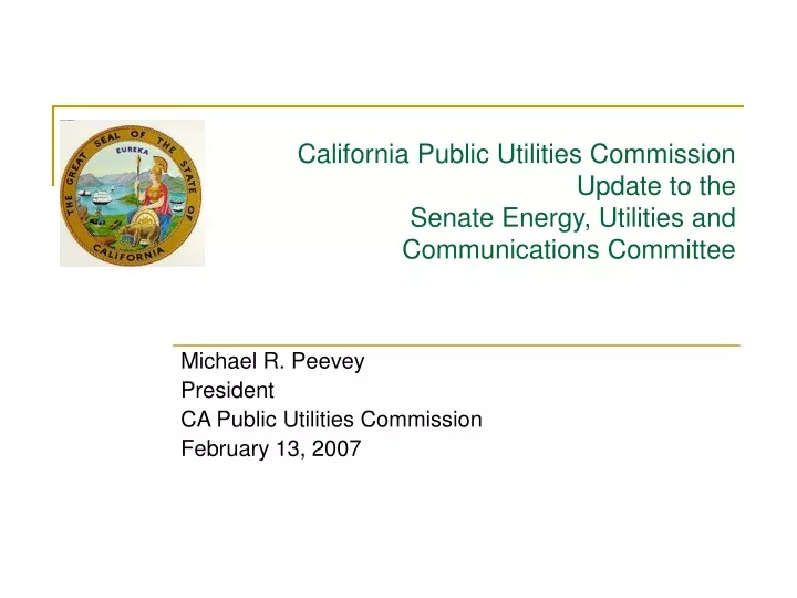 michael r peevey president ca public utilities commission february 13 2007