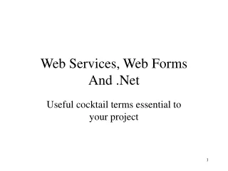 Web Services, Web Forms And .Net