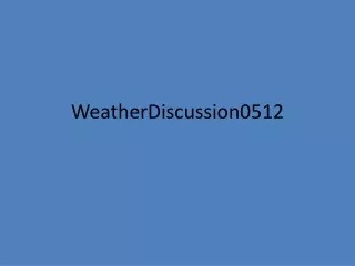 WeatherDiscussion0512