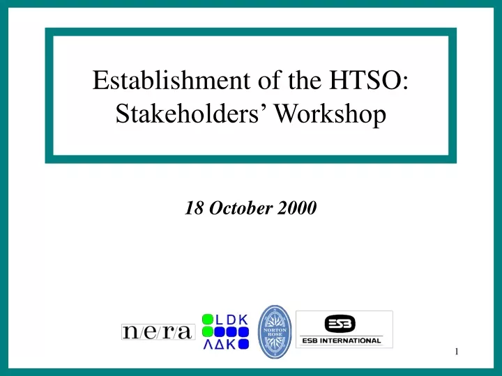 establishment of the htso stakeholders workshop