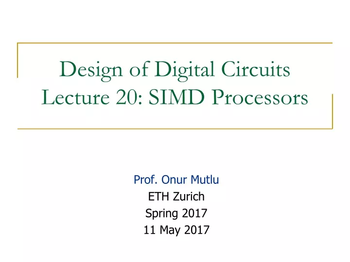 design of digital circuits lecture 20 simd processors