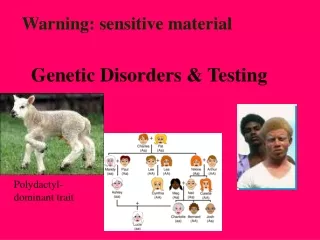 Genetic Disorders &amp; Testing