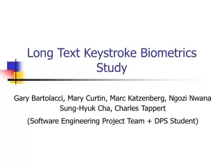 Long Text Keystroke Biometrics Study