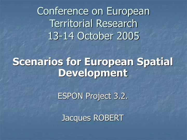 conference on european territorial research 13 14 october 2005