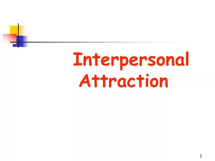 interpersonal attraction