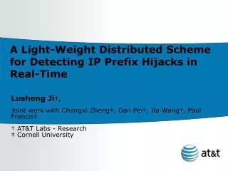 A Light-Weight Distributed Scheme for Detecting IP Prefix Hijacks in Real-Time