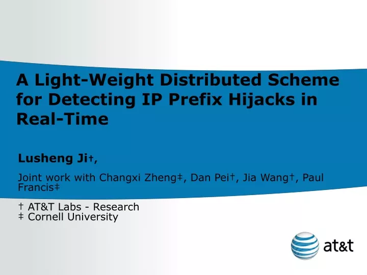 a light weight distributed scheme for detecting ip prefix hijacks in real time