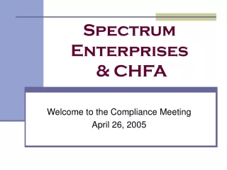 Spectrum Enterprises  &amp; CHFA