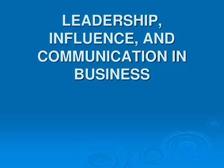 leadership influence and communication in business