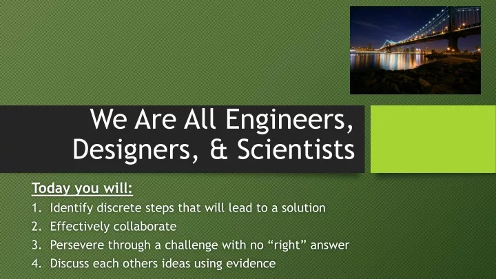 we are all engineers designers scientists